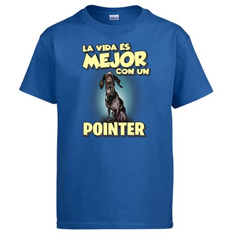Camiseta la vida es mejor con un perro de raza Pointer