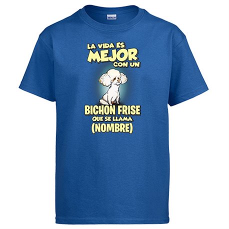 Camiseta la vida es mejor con un perro raza Bichon Frise que se llama personalizable con nombre