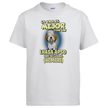 Camiseta la vida es mejor con un perro raza Lhasa Apso que se llama personalizable con nombre