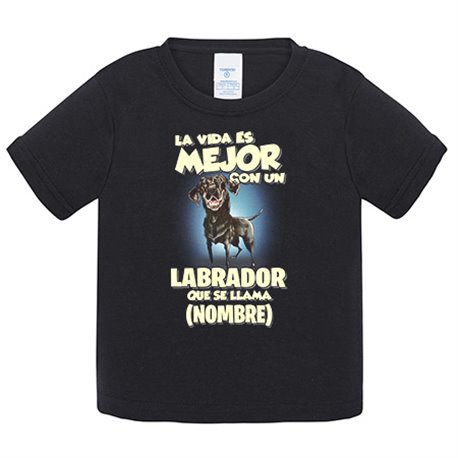 Camiseta bebé la vida es mejor con un perro raza Labrador negro que se llama personalizable con nombre