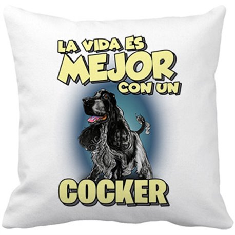 Cojín con relleno la vida es mejor con un perro de raza Cocker blanco y negro