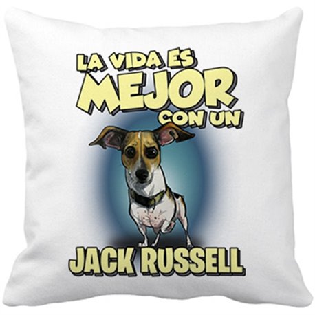 Cojín con relleno la vida es mejor con un perro de raza Jack Russell