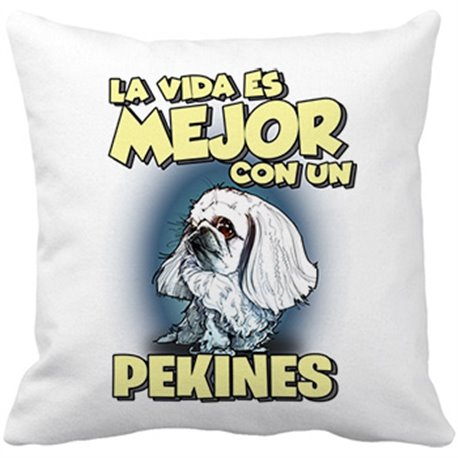 Cojín con relleno la vida es mejor con un perro de raza Pekinés blanco
