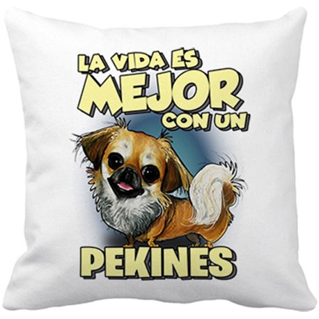 Cojín con relleno la vida es mejor con un perro de raza Pekinés