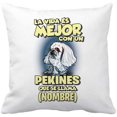 Cojín con relleno la vida es mejor con un perro mascota Pekines blanco que se llama personalizable con nombre