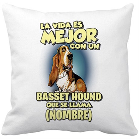 Cojín con relleno la vida es mejor con un perro raza Basset Hound que se llama personalizable con nombre