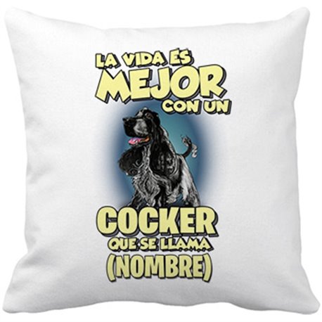 Cojín con relleno la vida es mejor con un perro raza Cocker blanco y negro que se llama personalizable con nombre