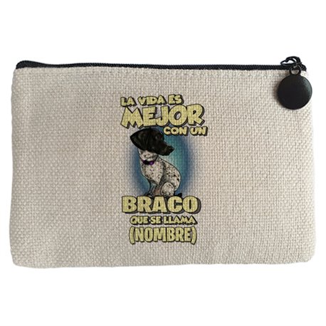 Monedero la vida es mejor con un perro raza Braco que se llama personalizable con nombre