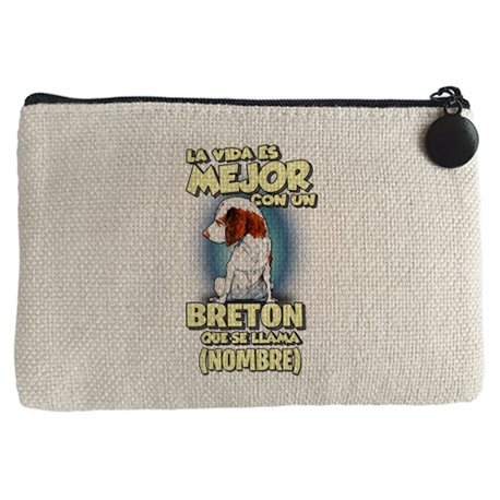 Monedero la vida es mejor con un perro raza Breton que se llama personalizable con nombre