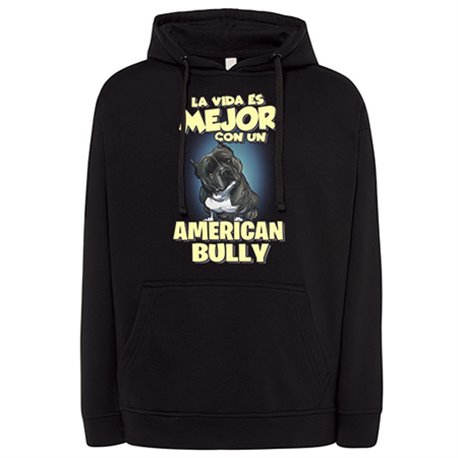 Sudadera la vida es mejor con un perro de raza American Bully
