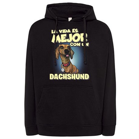 Sudadera la vida es mejor con un perro de raza Dachshund