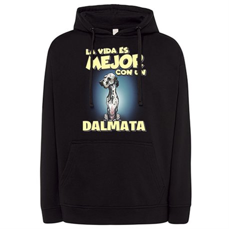 Sudadera la vida es mejor con un perro de raza Dalmata