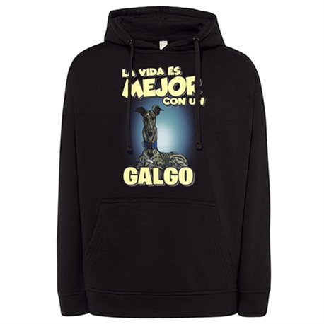 Sudadera la vida es mejor con un perro de raza Galgo