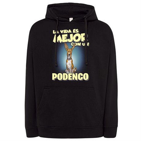 Sudadera la vida es mejor con un perro de raza Podenco
