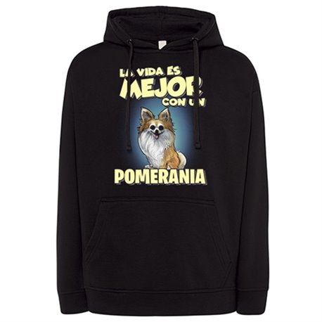 Sudadera la vida es mejor con un perro de raza Pomerania