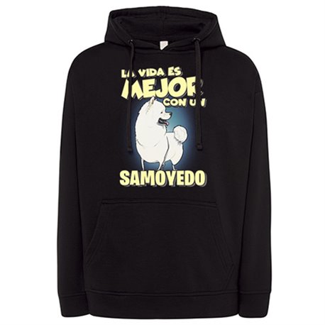 Sudadera la vida es mejor con un perro de raza Samoyedo