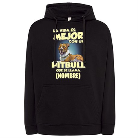 Sudadera la vida es mejor con un perro mascota Pitbull que se llama personalizable con nombre