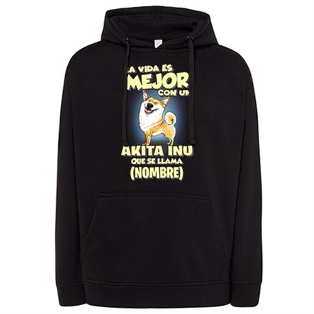 Sudadera la vida es mejor con un perro raza Akita Inu que se llama personalizable con nombre