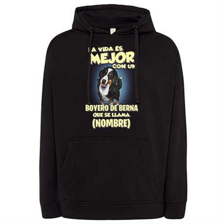 Sudadera la vida es mejor con un perro raza Boyero de Berna que se llama personalizable con nombre