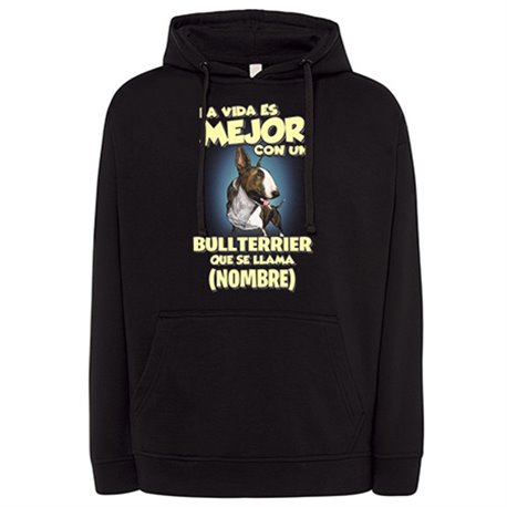 Sudadera la vida es mejor con un perro raza Bullterrier atigrado que se llama personalizable con nombre