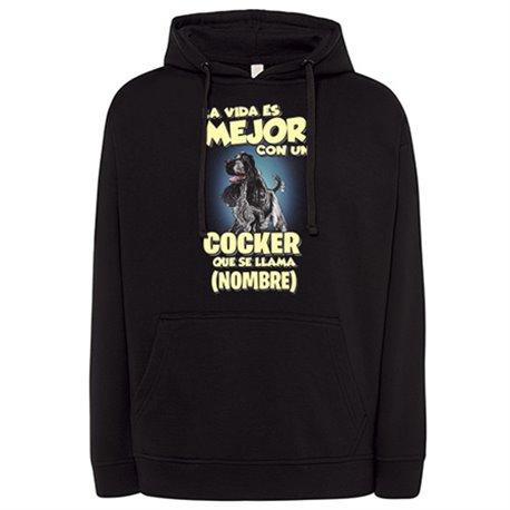 Sudadera la vida es mejor con un perro raza Cocker blanco y negro que se llama personalizable con nombre