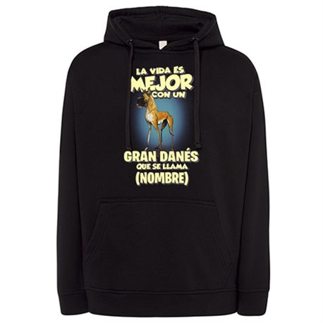 Sudadera la vida es mejor con un perro raza Gran Danés que se llama personalizable con nombre