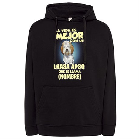 Sudadera la vida es mejor con un perro raza Lhasa Apso que se llama personalizable con nombre