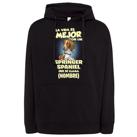 Sudadera la vida es mejor con un perro raza Springer Spaniel que se llama personalizable con nombre