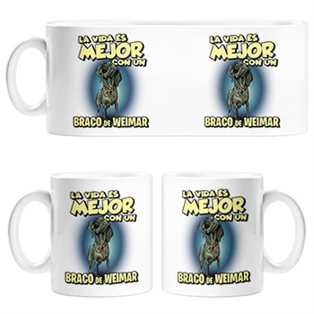 Taza la vida es mejor con un perro de raza Braco de Weimar