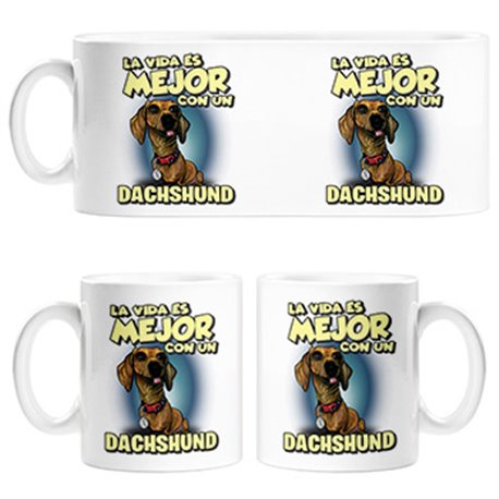 Taza la vida es mejor con un perro de raza Dachshund