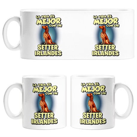 Taza la vida es mejor con un perro de raza Setter irlandés