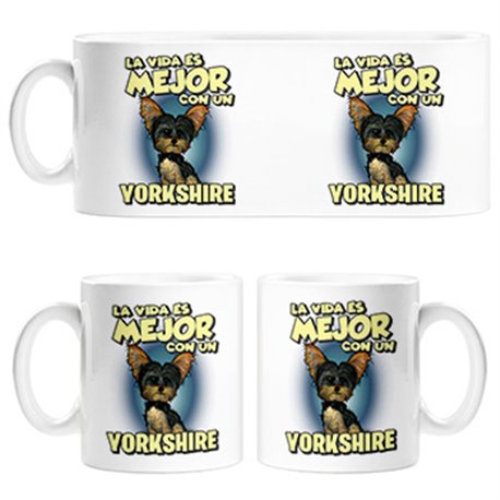 Taza la vida es mejor con un perro de raza Yorkshire