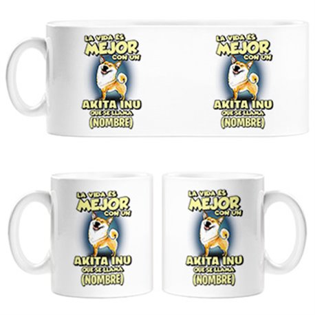 Taza la vida es mejor con un perro raza Akita Inu que se llama personalizable con nombre