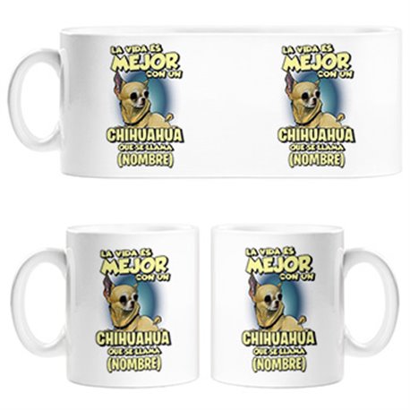 Taza la vida es mejor con un perro raza Chihuahua canela que se llama personalizable con nombre