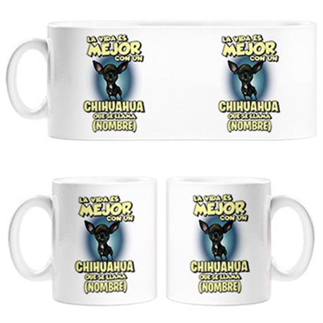 Taza la vida es mejor con un perro raza Chihuahua negro que se llama personalizable con nombre