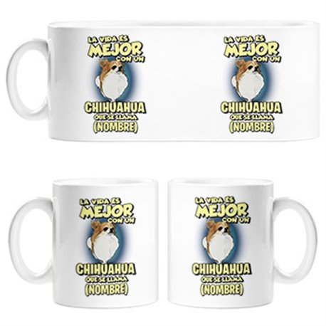 Taza la vida es mejor con un perro raza Chihuahua pelo largo que se llama personalizable con nombre