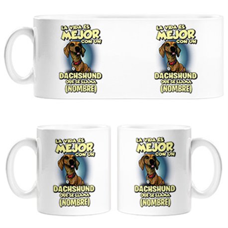 Taza la vida es mejor con un perro raza Dachshund que se llama personalizable con nombre