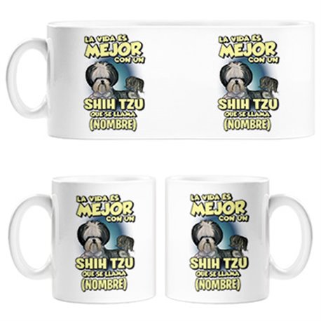 Taza la vida es mejor con un perro raza Shih Tzu que se llama personalizable con nombre