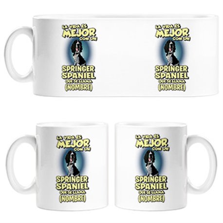 Taza la vida es mejor con un perro raza Springer Spaniel negro que se llama personalizable con nombre