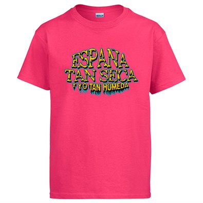 Camiseta con frase divertida España Tan seca y yo tan Humeda