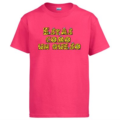 Camiseta Estas como un queso