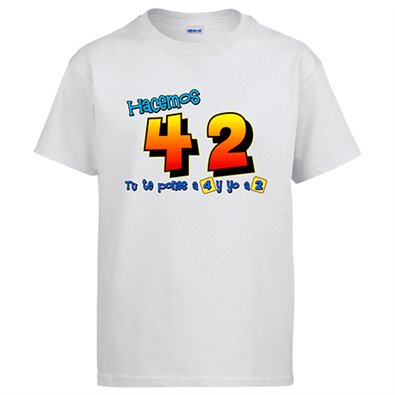 Camiseta Hacemos 42, tu te pones a 4 y yo a 2