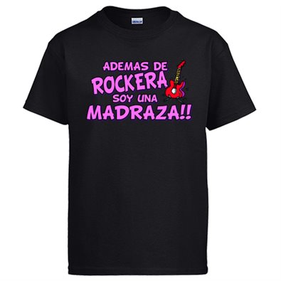 Camiseta además de rockera soy una madraza regalo original 