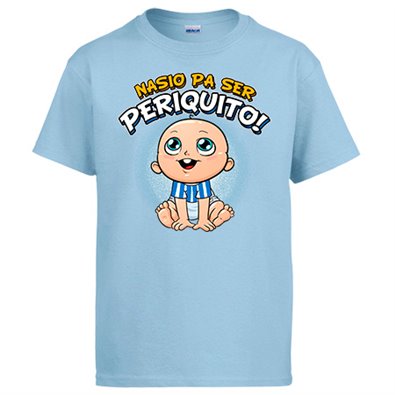 Camiseta nacido para ser Periquito aficionado al fútbol