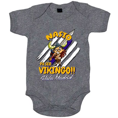 Body bebé nacido para ser Vikingo Madrid fútbol Merengue