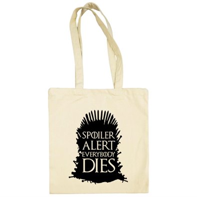 Bolsa de tela Spoiler Alert Everybody Dies