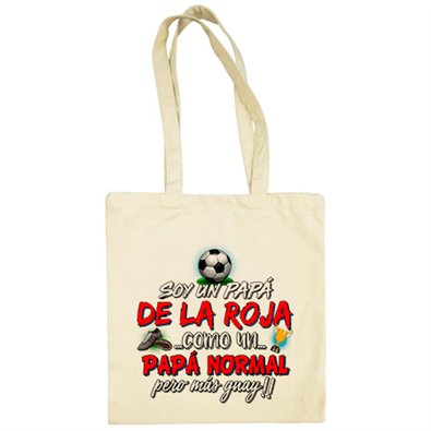 Bolsa de tela soy un papá De La Roja como un papá normal pero más guay
