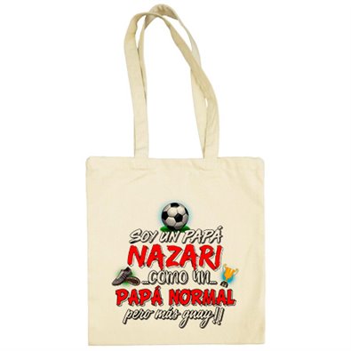 Bolsa de tela soy un papá Nazarí como un papá normal pero más guay
