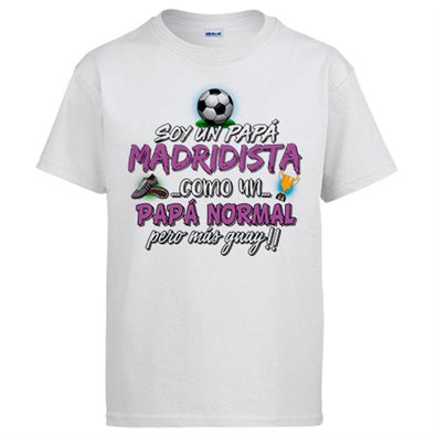 Camiseta soy un papá Madridista como un papá normal pero más guay
