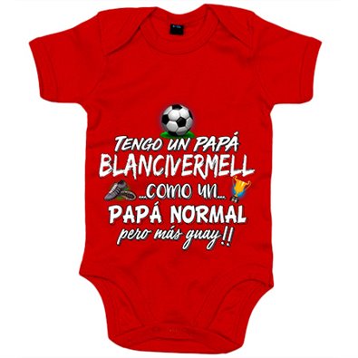 Body bebé tengo un papá Blancivermell como un papá normal pero más guay
